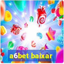 a6bet baixar